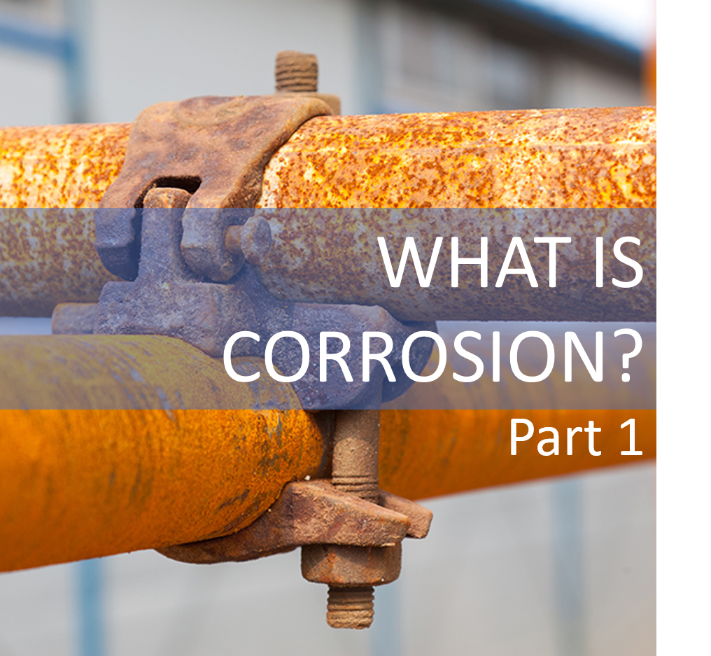 what is corrosion part 1